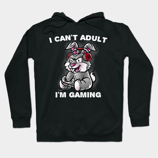 I Cant Adult Im Gaming Rabbit Nerd Gamer Bunny Geek Hoodie by omorihisoka